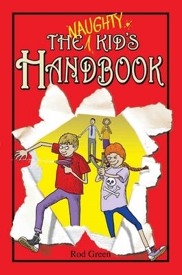 Naughty Kid's Handbook