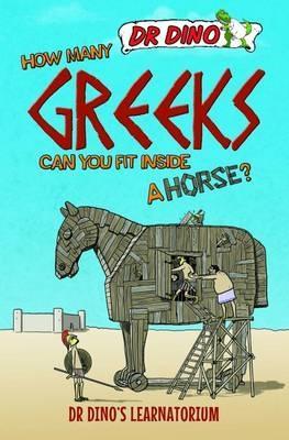 How Many Greeks Can You Fit Inside a Horse?