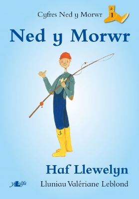 Cyfres Ned y Morwr: Ned y Morwr