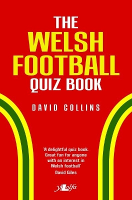 Welsh Football Quiz Book, The