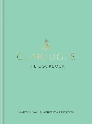 Claridge's: The Cookbook