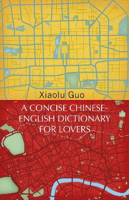 A Concise Chinese-English Dictionary for Lovers