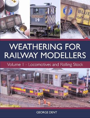 Weathering for Railway Modellers