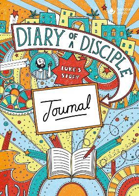 Diary of a Disciple (Luke's Story) Journal