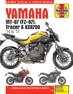 Yamaha MT-07, Tracer & XSR700 (14 to 17) Haynes Repair Manual