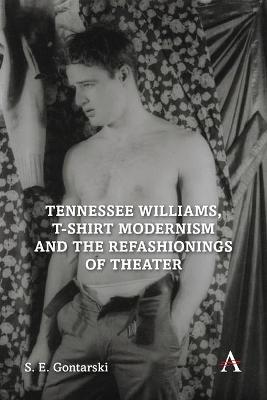 Tennessee Williams, T-shirt Modernism and the Refashionings of Theater