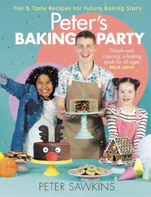 Peter's Baking Party Fun & Tasty Recipes for Future Baking Stars!