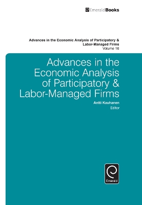 Advances in the Economic Analysis of Participatory & Labor-Managed Firms