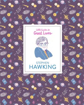Stephen Hawking - Little Guides to Great Lives