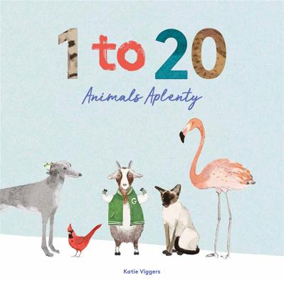 Cover for 1 to 20 Animals Aplenty by Katie Viggers