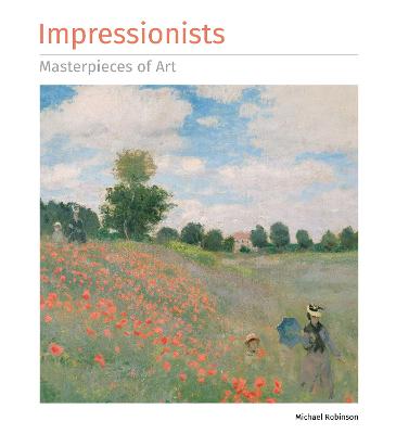 Impressionists Masterpieces of Art