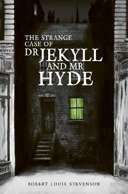 The Strange Case of Dr. Jekyll and Mr. Hyde