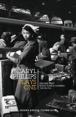 Caryl Phillips: Plays One