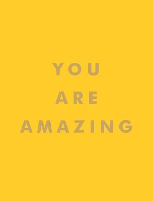 You Are Amazing