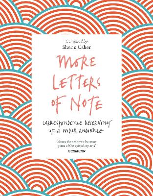 More Letters of Note