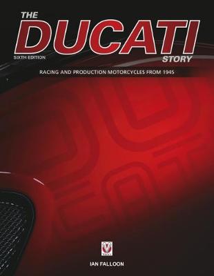 The Ducati Story - 6th Edition