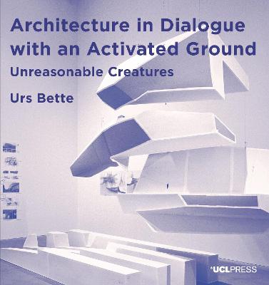 Architecture in Dialogue with an Activated Ground