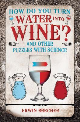 How Do You Turn Water into Wine?