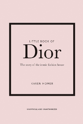 Little Book of Dior by Karen Homer