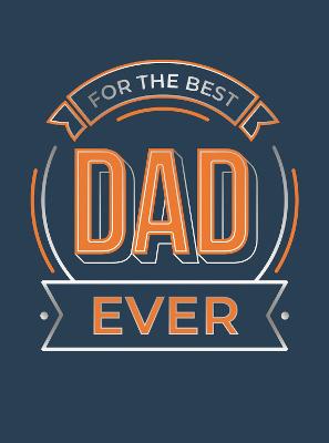 For the Best Dad Ever