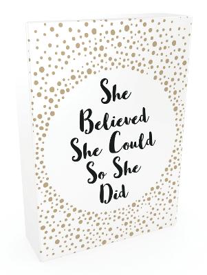 She Believed She Could So She Did