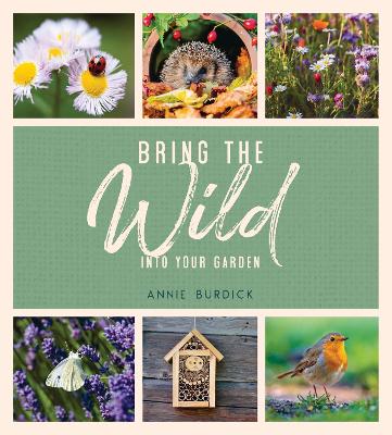 Bring the Wild into Your Garden