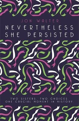 Cover for Nevertheless She Persisted by Jon Walter