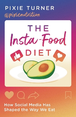 The Insta-Food Diet