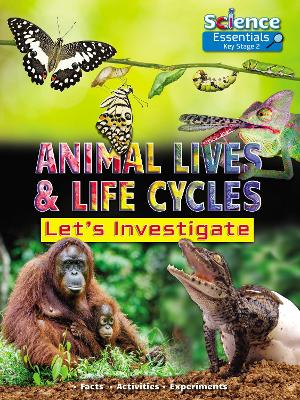 Animal Lives and Life Cycles