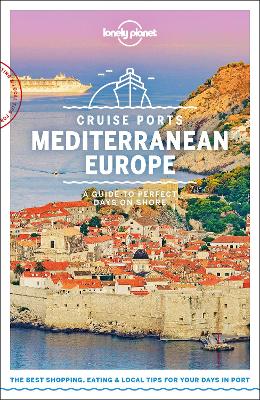 Lonely Planet Cruise Ports Mediterranean Europe