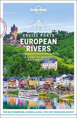 Lonely Planet Cruise Ports European Rivers