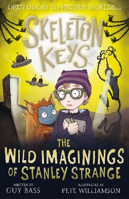 Skeleton Keys: The Wild Imaginings of Stanley Strange