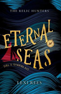 Eternal Seas The Relic Hunters: Book One