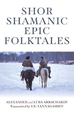 Shor Shamanic Epic Folktales