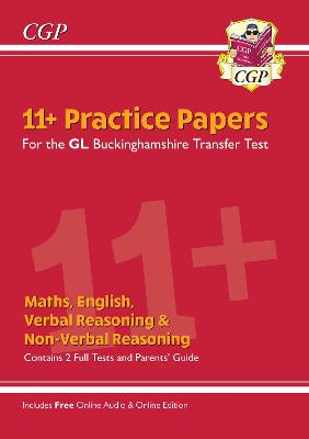 New Buckinghamshire 11+ GL Practice Papers. Secondary Transfer Test