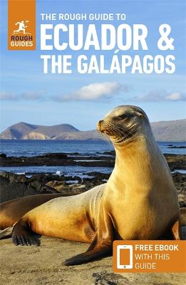 The Rough Guide to Ecuador & the Galápagos (Travel Guide with Free eBook)