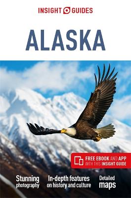 Insight Guides Alaska (Travel Guide with Free eBook)