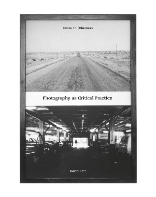 Photography as Critical Practice