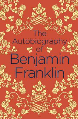 The Autobiography of Benjamin Franklin