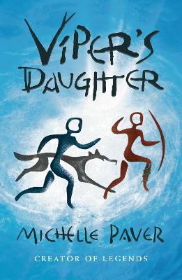 Cover for Viper's Daughter by Michelle Paver