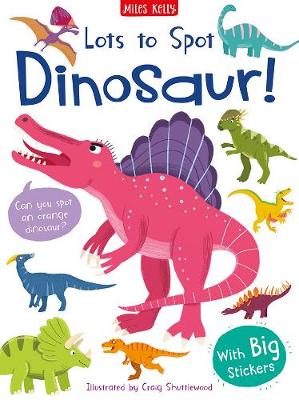 Lots to Spot Dinosaurs! Sticker Book