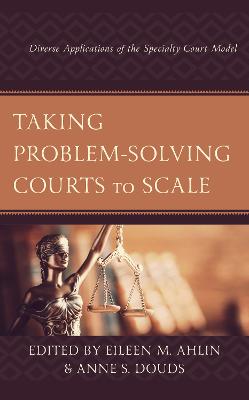 Taking Problem-Solving Courts to Scale