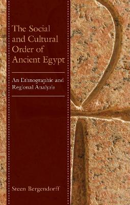 The Social and Cultural Order of Ancient Egypt