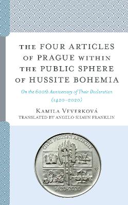 The Four Articles of Prague within the Public Sphere of Hussite Bohemia