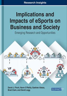 Implications and Impacts of eSports on Business and Society