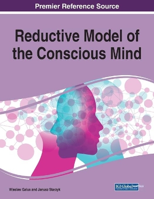 Reductive Model of the Conscious Mind