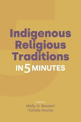 Indigenous Religious Traditions in 5 Minutes