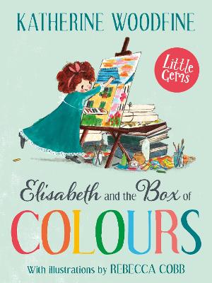 Cover for Elisabeth and the Box of Colours by Katherine Woodfine