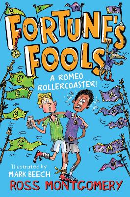 Fortune's Fools A Romeo Roller Coaster!