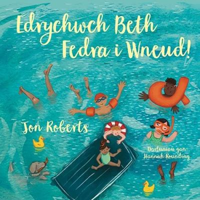 Edrychwch Beth Fedra I Wneud!